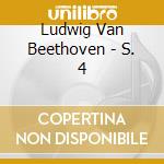 Ludwig Van Beethoven - S. 4 cd