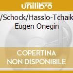 Jurniac/Schock/Hasslo-Tchaikovsky: Eugen Onegin cd