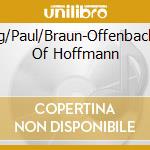 Bensing/Paul/Braun-Offenbach:Tales Of Hoffmann cd musicale di Terminal Video