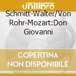 Schmitt-Walter/Von Rohr-Mozart:Don Giovanni cd