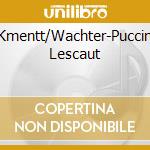 Vadura/Kmentt/Wachter-Puccini:Manon Lescaut cd