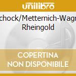 Frick/Schock/Metternich-Wagner:Das Rheingold cd