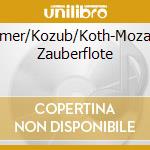 Grummer/Kozub/Koth-Mozart:Die Zauberflote cd