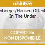 Hoppe/Rothenberger/Hansen-Offenbach:Orpheus In The Under cd