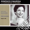Domenico Cimarosa - La Baronessa Stramba (2 Cd) cd
