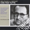 Wolfgang Amadeus Mozart - Cosi' Fan Tutte (2 Cd) cd