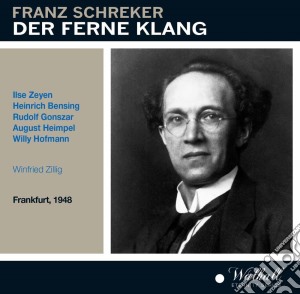 Franz Schreker - Die Ferne Klang (frankfurt 1948) (2 Cd) cd musicale di Schreker