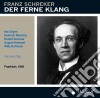 Franz Schreker - Die Ferne Klang (frankfurt 1948) (2 Cd) cd
