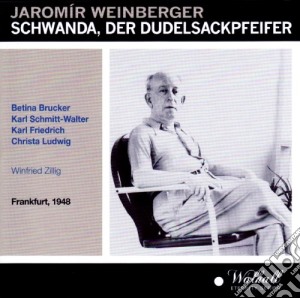 Jaromir Weinberger - Schwanda, Der Dudelsackpfeifer(2 Cd) cd musicale di Weinberger