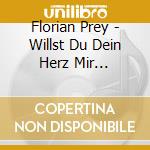 Florian Prey - Willst Du Dein Herz Mir Schenken cd