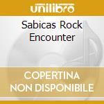 Sabicas Rock Encounter cd musicale di Long Hair Music