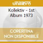 Kollektiv - 1st Album 1973 cd