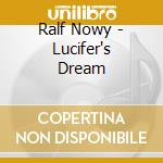 Ralf Nowy - Lucifer's Dream