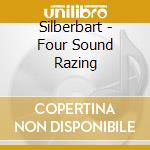 Silberbart - Four Sound Razing cd musicale di Silberbart