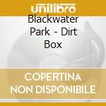 Blackwater Park - Dirt Box