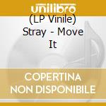 (LP Vinile) Stray - Move It vinile