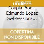 Coupla Prog - Edmundo Lopez Swf-Sessions Vol. 4