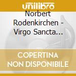 Norbert Rodenkirchen - Virgo Sancta Caecilia (Gregorian) cd