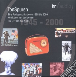 Tonspuren 2:1945-2000, Radiogesichte / Various (7 Cd) cd musicale di Various Artists