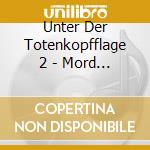 Unter Der Totenkopfflage 2 - Mord Und Raub In Der Karibik cd