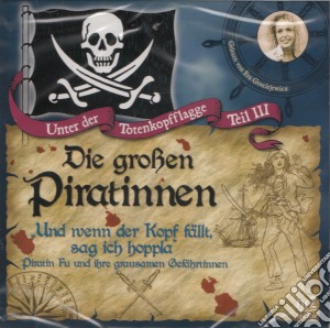 Gosciejewicz Eva - Die Grossen Piratinnen cd musicale di Gosciejewicz Eva