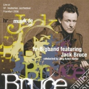 Jack Bruce - Hr-bigband Featuring Jack Bruce cd musicale di Jack Bruce