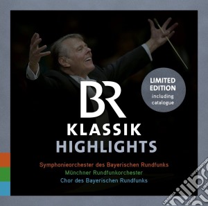 Symphonieorchester Des Br / Munchner Rundfunkorch. - Br Klassik Highlights cd musicale
