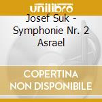 Josef Suk - Symphonie Nr. 2 Asrael cd
