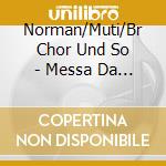 Norman/Muti/Br Chor Und So - Messa Da Requiem (2 Cd) cd musicale