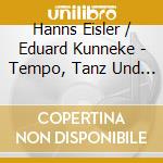 Hanns Eisler / Eduard Kunneke - Tempo, Tanz Und Technik - 100 Jahre Rundfunk cd