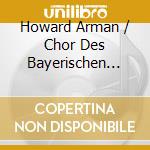Howard Arman / Chor Des Bayerischen Rundfunks - Weihnachtsgeschichte cd