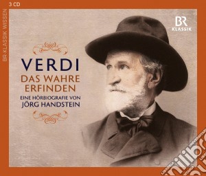 Giuseppe Verdi - Das Wahre Erfinden (3 Cd) cd musicale di Verdi