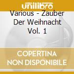 Various - Zauber Der Weihnacht Vol. 1 cd
