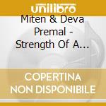 Miten & Deva Premal - Strength Of A Rose cd