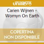 Carien Wijnen - Womyn On Earth cd