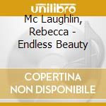 Mc Laughlin, Rebecca - Endless Beauty cd