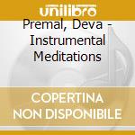 Premal, Deva - Instrumental Meditations cd musicale