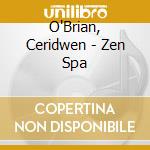 O'Brian, Ceridwen - Zen Spa cd