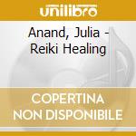 Anand, Julia - Reiki Healing cd