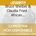 Bruce Werber & Claudia Fried - African Mantras cd