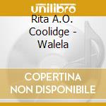 Rita A.O. Coolidge - Walela cd
