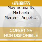 Maymouna By Michaela Merten - Angels Love You cd