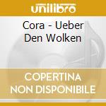 Cora - Ueber Den Wolken cd
