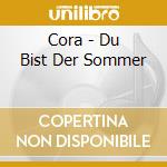 Cora - Du Bist Der Sommer cd