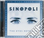 Sinopoli - Eyes Never Lie