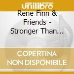 Rene Finn & Friends - Stronger Than Before cd