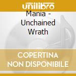 Mania - Unchained Wrath cd