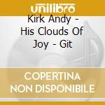 Kirk Andy - His Clouds Of Joy - Git cd musicale di Kirk Andy