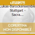 Lukas-Barockensemble Stuttgart - Sacra Partitura cd