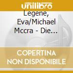Legene, Eva/Michael Mccra - Die Freundschaft Singt:.. cd